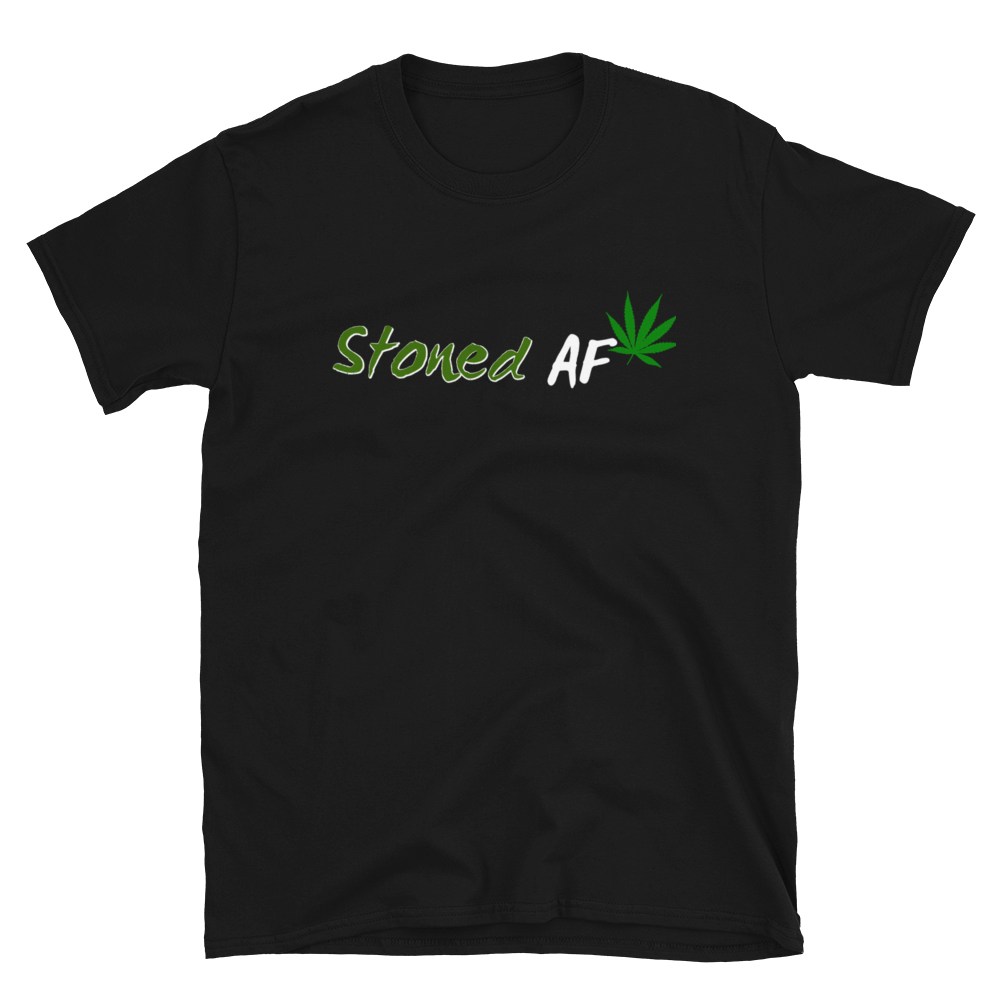 Stoned AF | Weed Shirt Womens & Men
